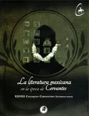 LA LITERATURA MEXICANA EN LA EPOCA DE CERVANTES
