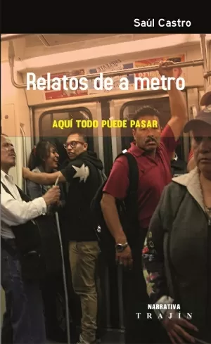 RELATOS DE A METRO