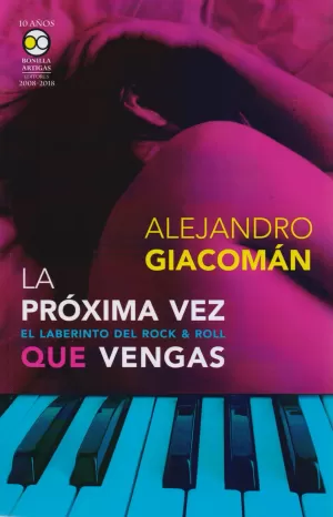 PROXIMA VEZ QUE VENGAS LA EL LABERINTO DEL ROCK AND ROLL