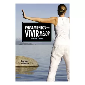 PENSAMIENTOS PARA VIVIR MEJOR