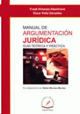 MANUAL DE ARGUMENTACIN JURIDICA GUIA TEORICA Y PRACTICA