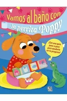 VAMOS AL BAÑO CON LA PERRITA POPPY