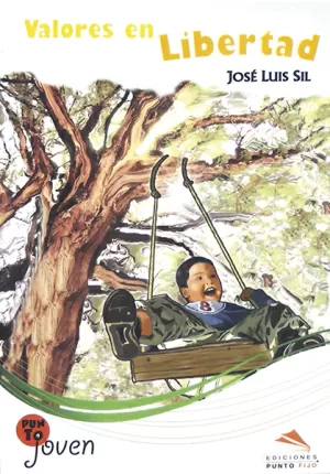 VALORES EN LIBERTAD LECTURAS JOSE LUIS SIL