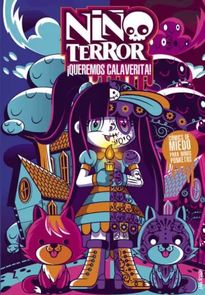 NIÑO TERROR QUEREMOS CALAVERITA