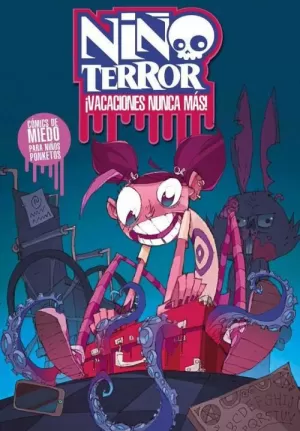 NIÑO TERROR VACACIONES NUNCA MAS