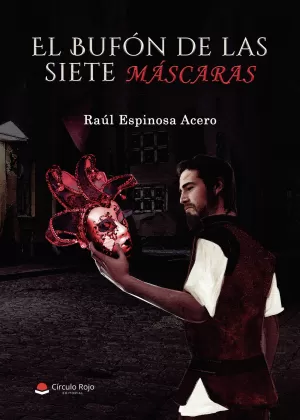 El Bufón de las siete máscaras (Impresión Bajo Demanda)