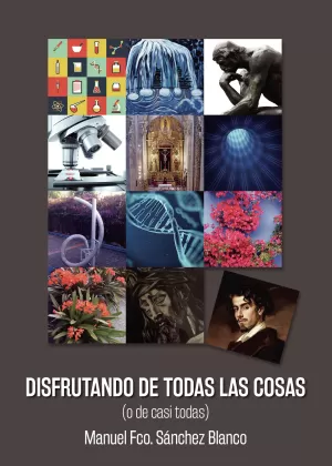 Disfrutando de todas las cosas
