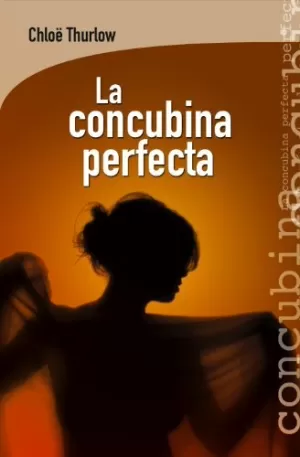 CONCUBINA PERFECTA LA