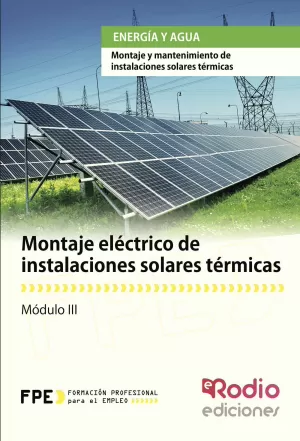 Montaje eléctrico de instalaciones solares térmicas. Energía y agua