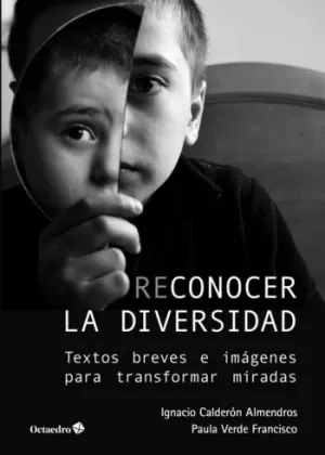RECONOCER LA DIVERSIDAD TEXTOS BREVES E IMAGENES PARA TRANSFORMAR MIRADAS