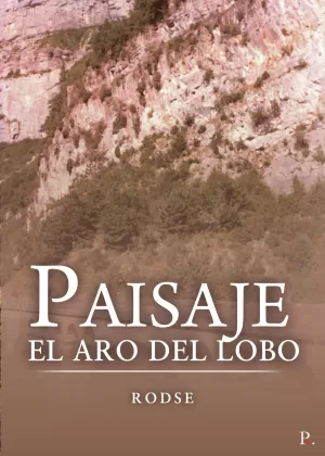 Paisaje. El aro del lobo
