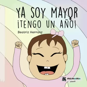 Ya soy mayor ¡tengo un año!