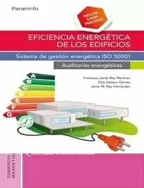 EFICIENCIA ENERGETICA DE LOS EDIFICIOS SISTEMA DE GESTION ENERGETICA ISO 50001 AUDITORIAS ENERGETICAS