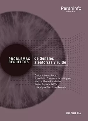 PROBLEMAS RESUELTOS DE SEÑALES ALEATORIAS Y RUIDO COLECCION PROBLEMAS RESUELTOS