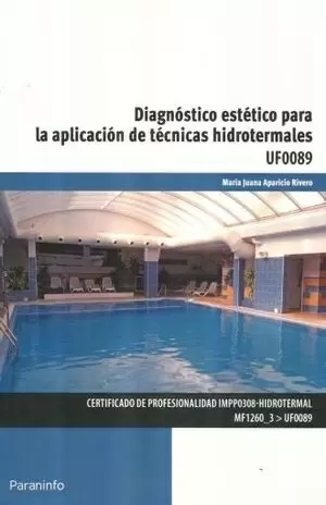 DIAGNOSTICO ESTETICO PARA LA APLICACION DE TECNICAS HIDROTERMALES