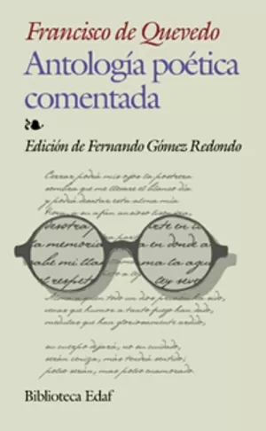 ANTOLOGIA POETICA COMENTADA QUEVEDO