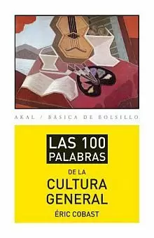 100 PALABRAS DE LA CULTURA GENERAL