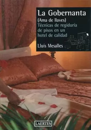GOBERNANTA LA TECNICAS DE LA REGIDURIA DE PISOS EN UN HOTEL DE CALIDAD