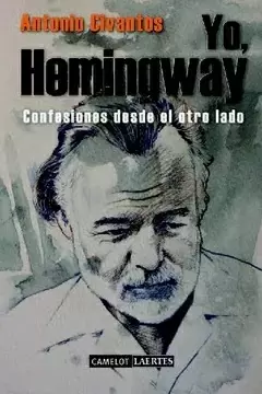 YO HEMINGWAY CONFESIONES DESDE EL OTRO LADO