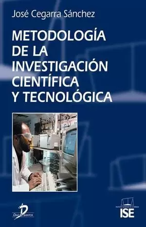 METODOLOGIA DE LA INVESTIGACION CIENTIFICA Y TECNOLOGICA
