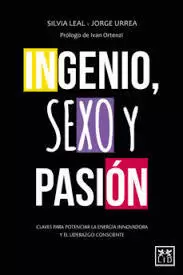 INGENIO SEXO Y PASION