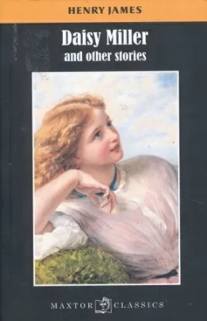 DAISY MILLER AND OTHER STORIES