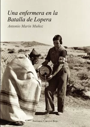 Una enfermera en la Batalla de Lopera