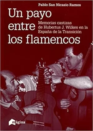 UN PAYO ENTRE LOS FLAMENCOS MEMORIAS CASTIZAS