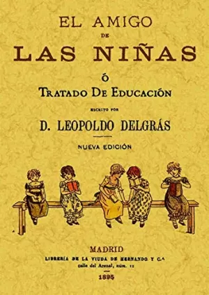 TRATADO DE EDUCACIÓN EL AMIGO DE LAS NIÑAS