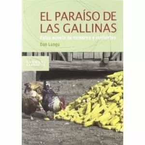 PARAISO DE LAS GALLINAS EL FALSA NOVELA DE RUMORES Y MISTERIOS