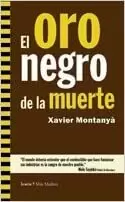 ORO NEGRO DE LA MUERTE EL