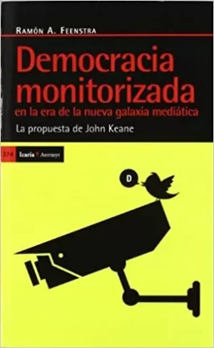DEMOCRACIA MONITORIZADA EN LA ERA DE LA NUEVA GALAXIA