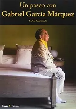 UN PASEO CON GABRIEL GARCIA MARQUEZ