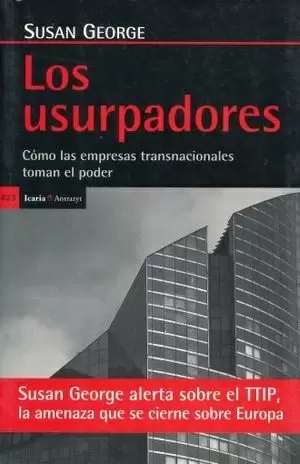 USURPADORES LOS COMO LAS EMPRESAS TRANSNACIONALES TOMAN EL PODER