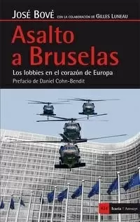 ASALTO A BRUSELAS LOS LOBBIES EN EL CORAZON DE EUROPA