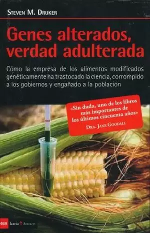 GENES ALTERADOS VERDAD ADULTERADA