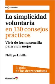 SIMPLICIDAD VOLUNTARIA EN 130 CONSEJOS PRACTICOS