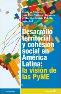 DESARROLLO TERRITORIAL Y COHESION SOCIAL EN AMERICA LATINA LA VISION DE LAS PYMES