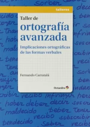 TALLER DE ORTOGRAFIA AVANZADA