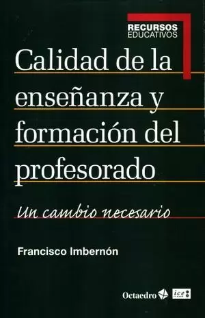 CALIDAD DE LA ENSEÑANZA Y FORMACION DEL PROFESORADO