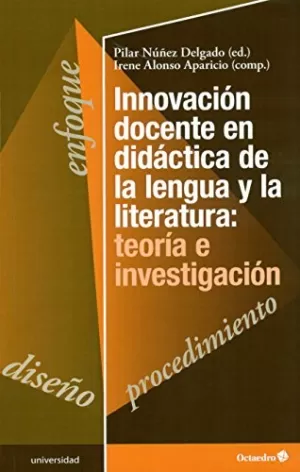 INNOVACION DOCENTE EN DIDACTICA DE LA LENGUA Y LA LITERATURA TEORIA E INVESTIGACION