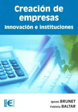 CREACION DE EMPRESAS  INNOVACION E INSTITUCIONES
