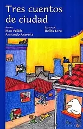 TRES CUENTOS DE CIUDAD