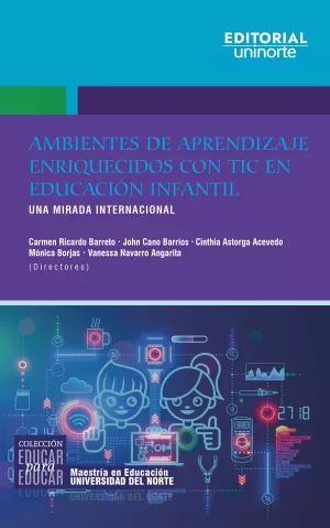 Ambientes de aprendizaje enriquecidos con TIC en educación infantil