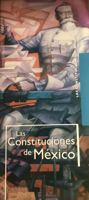 LAS CONSTITUCIONES DE MEXICO