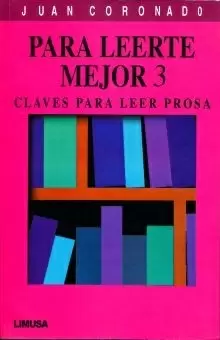 PARA LEERTE MEJOR 3 CLAVES PARA LEER PROSA SECUNDARIA
