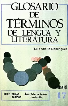 GLOSARIO DE TERMINOS DE LENGUA Y LITERATURA