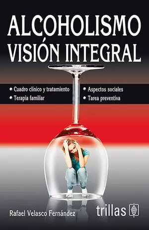 ALCOHOLISMO VISION INTEGRAL (Reacondicionado)