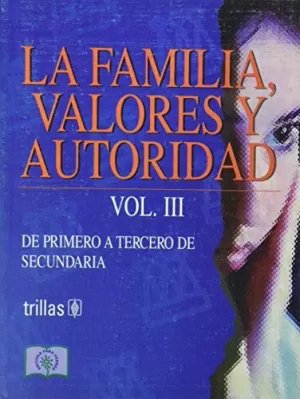 LA FAMILIA  VALORES Y AUTORIDAD   3