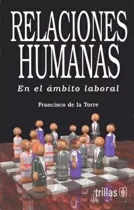 RELACIONES HUMANAS EN EL AMBITO LABORAL